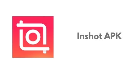 Inshot APK