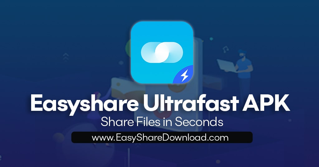 easyshare ultrafast apk